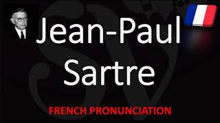 How to Pronounce JeanPaul Sartre French Pronunciation Native Speaker [upl. by Clute685]