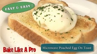 NO FAIL  Easy Microwave Poached Egg On Toast Recipe [upl. by Enilram]