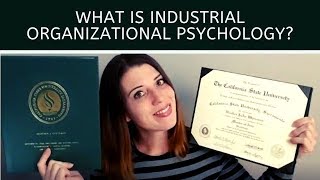 What is Industrial Organizational Psychology [upl. by Kaliski]