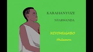 karahanyuzeplaylist niyomugabo philemon [upl. by Platus]