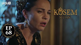 Kosem Sultan  Episode 68  Turkish Drama  Urdu Dubbing  Urdu1 TV  13 January 2021 [upl. by Jolenta801]