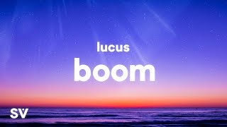 Lucus  Boom Lyrics [upl. by Torrance]