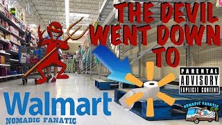 Explicit The Devil Went Down To Walmart [upl. by Rochella]