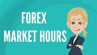 Forex market hours [upl. by Ayila]