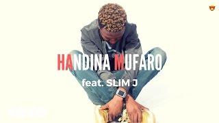 Killer T  Handina Mufaro Official Audio ft Slim J [upl. by Eciral]