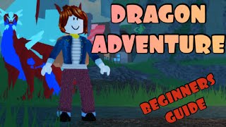 Dragon Adventures on Roblox Beginners Guide [upl. by Allista]