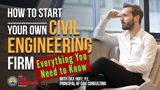 How to Start a Civil Engineering Consulting Firm  Everything You Need to Know [upl. by Werbel]