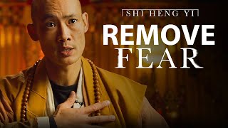 SHAOLIN MASTER  REMOVE FEAR  Shi Heng Yi 2021 [upl. by Uos]