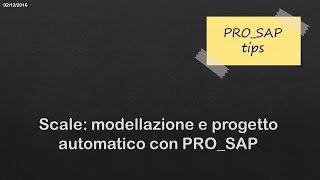 Scale modellazione e progetto automatico con PROSAP [upl. by Yanal]