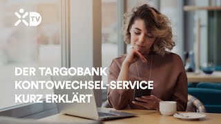 TARGOBANK Einfaches Banking  KontowechselService [upl. by Sholes]