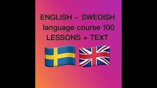 ENGLISH SWEDISH language course 100 LESSONS  TEXT [upl. by Notlek]