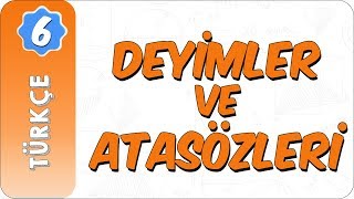 6 Sınıf Türkçe  Deyimler ve Atasözleri [upl. by Woods498]