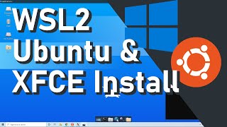 How to Install WSL2 amp Ubuntu Linux GUI XFCE Desktop on Windows 10 [upl. by Billen739]