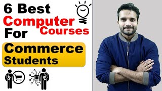 6 Best Computer Course for Commerce Student [upl. by Aynik]