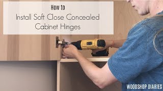 How to Install Concealed Hinges with Liberty Hardware [upl. by Cesaria]