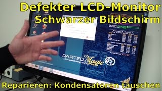 Defekten LCD TFT Monitor reparieren  Schwarzer Bildschirm [upl. by Velick]