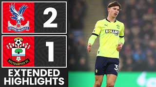 EXTENDED HIGHLIGHTS Crystal Palace 21 Southampton  Premier League [upl. by Swanson]