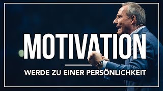 Motivationsvideo Werde zu einer Persönlichkeit Deutsch  Bodo Schäfer [upl. by Leler]