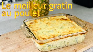 LE MEILLEUR GRATIN AU POULET POMMES DE TERRE ET COURGETTES À LA CRÈME BÉCHAMEL 😋 Deli Cuisine [upl. by Ainitsirhc]