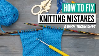 How to fix knitting mistakes  8 essential techniques every knitter needs to know [upl. by Namijneb856]