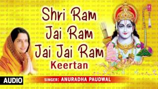 Shri Ram Jai Ram Jai Jai Ram Keertan By Anuradha Paudwal I Full Audio Song [upl. by Simaj]