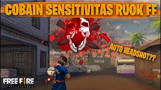 TESTING SETTING DAN SENSITIVITAS RUOK FF DI RANKED AUTO HEADSHOT  FREE FIRE INDONESIA [upl. by Siuqram494]