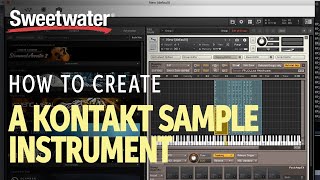 How to Create a Kontakt Sample Instrument [upl. by Lein]