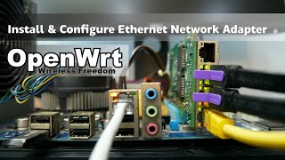 OpenWRT x86 PC  Install amp Setup Ethernet Network Adapter  Intel Quad Port Server Adapter [upl. by Inavoj517]