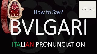 How to Pronounce Bvlgari CORRECTLY [upl. by Eggleston]