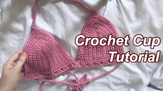 Crochet Bralette Cups Tutorial for Beginners [upl. by Chance]