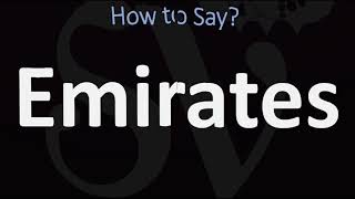 How to Pronounce Emirates CORRECTLY [upl. by Tawney]