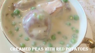 Cooking From Scratch Creamed Peas and Red Potatoes [upl. by Darbee584]