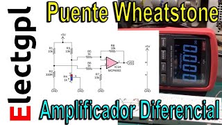 Puente de Wheatstone con Amplificador Operacional Diferencial [upl. by Dressel]