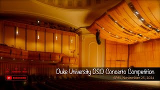 Duke University DSO Concerto Competition [upl. by Lehcsreh301]