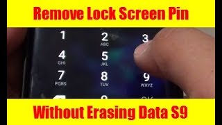 Samsung Galaxy S9 How to Remove Lock Screen PIN Without Erasing Data [upl. by Potts]