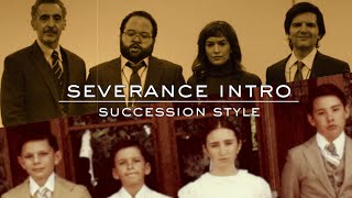 Severance Intro Succession Style [upl. by Eugeniusz909]