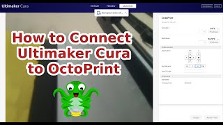 How to Connect Ultimaker Cura to OctoPrint [upl. by Sakmar]