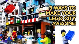 3 Ways to Make Your LEGO City Awesome [upl. by Sudaorb]