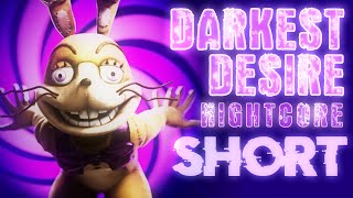 FNAF SFM Darkest Desire SHORT Nightcore  Song made by Dawko amp DHeusta [upl. by Aihtenyc]