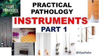 Pathology practicals I INSTRUMENTS in Pathology I part 1 I Identification Uses [upl. by Allerie]