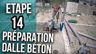 Préparation pour la future dalle béton  Etape 14 [upl. by Annaerb]