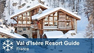 Val dIsère Resort Guide  Tignes  Val dIsère France  Alpine Answers [upl. by Etezzil]