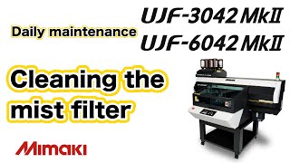 UJF306042 MkⅡCleaning the mist filter [upl. by Fontes155]