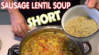 Sausage Lentil Soup Shorts [upl. by Sergias658]