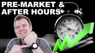 How to Trade PreMarket amp After Hours  Extended Hours Trading Explained [upl. by Loats]