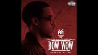 Bow Wow  Drank In My Cup FreestyleNEW 2012 [upl. by Ahsatam]