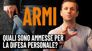 Armi che si possono portare fuori casa per difesa personale  avv Angelo Greco [upl. by Llekcor]