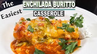 The Easiest ENCHILADA BURRITO CASSEROLE [upl. by Estelle257]