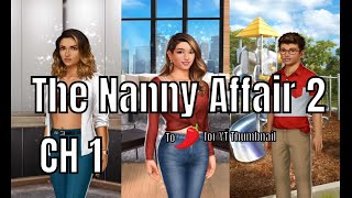 Choices Stories You Play  The Nanny Affair 2 Chapter 1 Diamonds Used [upl. by Abrahan253]