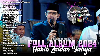 TERBARU ‼️ FULL ALBUM HABIB ZAIDAN 2024 BASS HORREG AUDIO JERNIH [upl. by Yunick948]